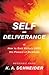 Self-Deliverance: How to Gain Victory over the Powers of Darkness