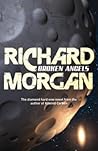 Broken Angels by Richard K. Morgan Broken Angels by Richard K. Morgan