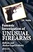 Forensic Investigation of Unusual Firearms: Ballistic and Medico-Legal Evidence