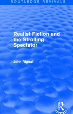 Realist Fiction and the Strolling Spectator