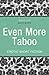 Quickies: Even More Taboo