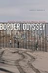 Border Odyssey: Travels along the U.S./Mexico Divide