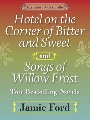 Hotel on the Corner of Bitter and Sweet / Songs of Willow Frost