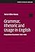 Grammar, Rhetoric and Usage in English: Preposition Placement 1500–1900 (Studies in English Language)