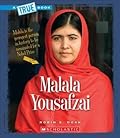 Malala Yousafzai (A True Book: Biographies) (A True Book