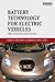 Battery Technology for Electric Vehicles: Public science and private innovation