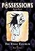 Possessions, Vol. 4: The Final Tantrum