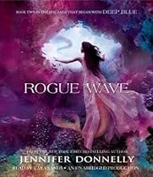 Rogue Wave (Waterfire Saga, #2)