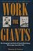 Work for Giants:  The Campa...