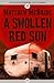 A Swollen Red Sun