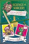 Science and Sorcery: A Destiny Do-Over Diary (Ever After High: A School Story)