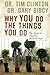 Why You Do the Things You Do: The Secret to Healthy Relationships
