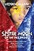 Sister Moon of the Phillippines: Amidst a Culture of Terrible Abuse and Poverty, an Astonishing Filipino Girl Rises Up