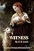 Witness (The Seeds of Chris...