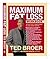 Maximum Fat Loss Workbook: You Don't Have a Weight Problem! It's Much Simpler Than That.