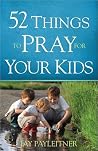 52 Things to Pray...