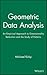 Geometric Data Analysis: An Empirical Approach to Dimensionality Reduction and the Study of Patterns