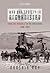 War and Society in Afghanistan: From the Mughals to the Americans, 1500-2013