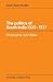 The Politics of South India 1920–1937 (Cambridge South Asian Studies, Series Number 17)