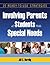 Involving Parents of Students With Special Needs by Jill C. Dardig