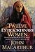 Twelve Extraordinary Women by John F. MacArthur Jr. Twelve Extraordinary Women by John F. MacArthur Jr.