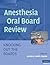 Anesthesia Oral Board Review: Knocking Out the Boards