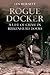 Rogue Docker: A Life of Crime in Birkenhead Docks