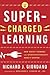 Super-Charged Learning: How Wacky Thinking and Sports Psychology Make it Happen
