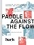 Paddle Against the Flow: Le...