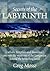 Secrets of the Labyrinth by Greg Mosse