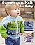 Sweaters to Knit for Baby: Complete Instructions for 5 Projects