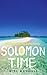 Solomon Time: Adventures in...