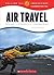 Air Travel: Science, Technology, Engineering (Calling All Innovators: A Career for You)