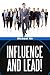 Influence and Lead (Leadership Influence Project and Team)