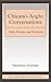 Chicano-Anglo Conversations (ESL & Applied Linguistics Professional Series)