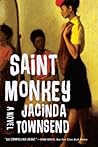 Saint Monkey by Jacinda Townsend