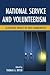 National Service and Volunteerism: Achieving Impact in Our Communities
