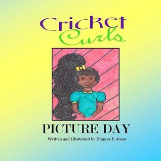 Picture Day (Cricket Curls Adventures)