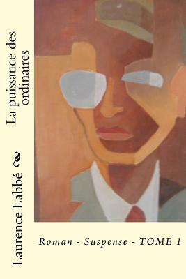La puissance des ordinaires: Roman - Suspense (POURSUITES) (French Edition)