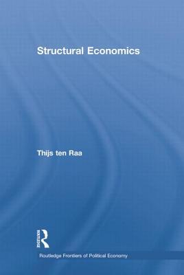 Structural Economics (Routledge Frontiers of Political Economy)