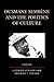 Ousmane Sembene and the Politics of Culture (After the Empire: The Francophone World and Postcolonial France)