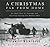 A Christmas Far from Home: An Epic Tale of Courage and Survival During the Korean War