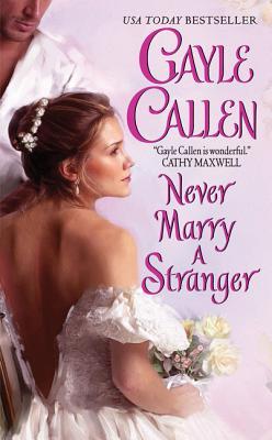 Never Marry a Stranger (Sons of Scandal, #3)