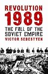 Revolution 1989 by Victor Sebestyen