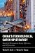 China's Technological Catch-Up Strategy: Industrial Development, Energy Efficiency, and CO2 Emissions