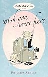Wish You Were Here by Phillipa Ashley