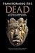 Transforming the Dead: Cult...