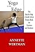 Yoga on the Edge: A Chair Yoga Guide Book for Older Adults and Teacher Trainings