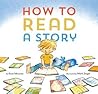 How to Read a Story by Kate Messner