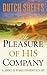 The Pleasure of His Company: A Journey to Intimate Friendship With God